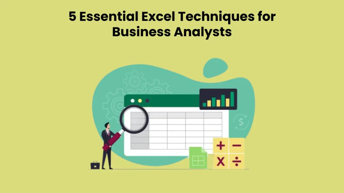 5 Excel Techniques That Will Transform Your Business Essentials